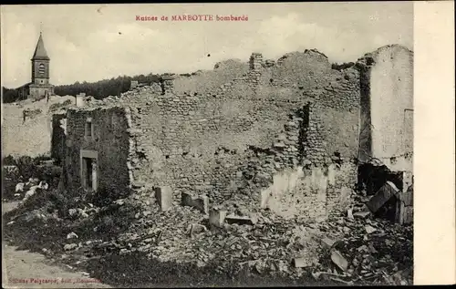 Ak Marbotte Lothringen Meuse, Ruines, Marbotte bombarde, Kriegszerstörungen, I. WK