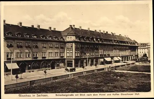 Ak Glauchau an der Zwickauer Mulde in Sachsen, Scherbergstraße, Hotel und Kaffee Glauchauer Hof