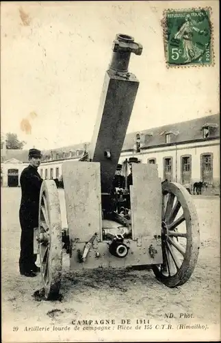 Ak Campagne de 1914, Artillerie lourde de campagne, pièce de 155 CTR, Rimailho, I. WK