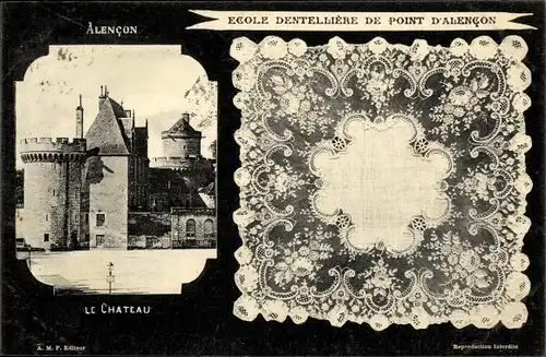 Ak Alencon Orne, Le Chateau, Spitze, Ecole Dentelliere de Point d'Alencon
