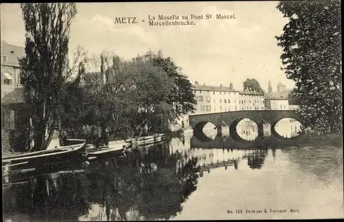 Ak Metz Moselle, La Moselle au Pont St. Marcel, Marcellenbrücke