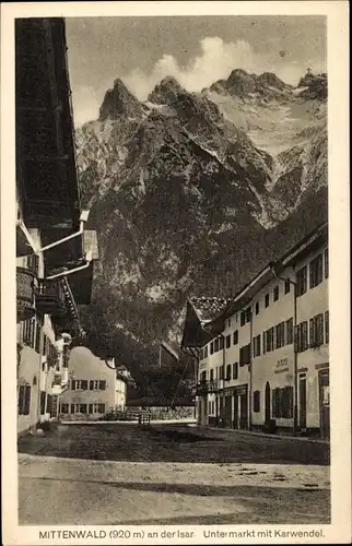 Ak Mittenwald an der Isar in Oberbayern, Untermarkt mit Karwendel