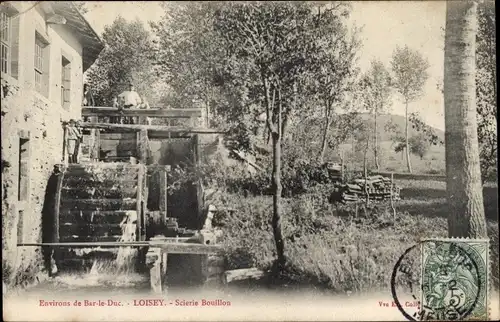 Ak Loisey Meuse, Scierie Bouillon