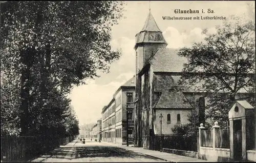 Ak Glauchau an der Zwickauer Mulde in Sachsen, Wilhelmstraße mit Lutherkirche