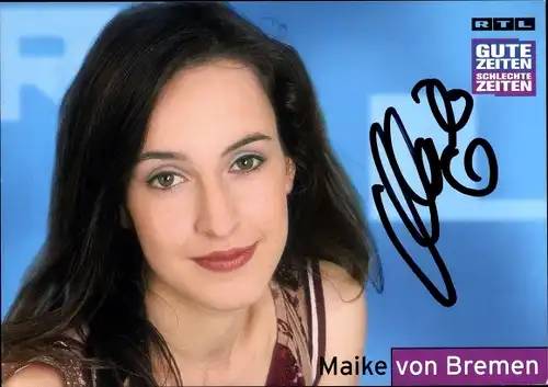 Ak Schauspielerin Maike von Bremen, Portrait, Autogramm, Gute Zeiten Schlechte Zeiten, RTL