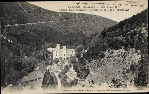 Ak Marsanne Drôme, Vallee de Fresneau, Chapelle et Etablissement