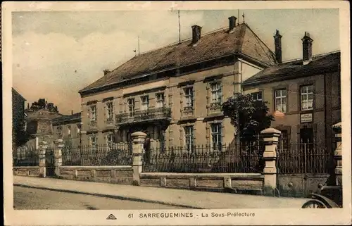 Ak Sarreguemines Saargemünd Lothringen Moselle, La Sous Préfecture