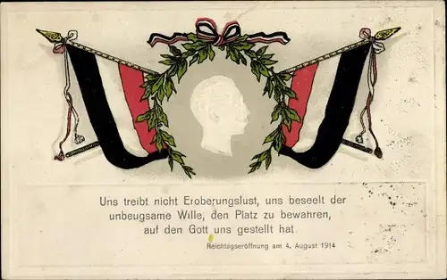 Präge Ak Uns treibt nicht Eroberungslust, Kaiser Wilhelm II., Zitat, Reichstagseröffnung 1914