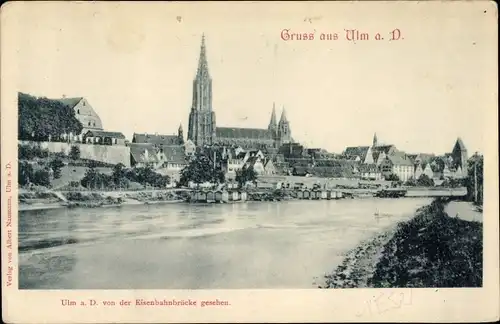 Ak Ulm an der Donau, von der Eisenbahnbrücke gesehen