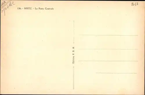 Ak Metz Moselle, La Poste Centrale