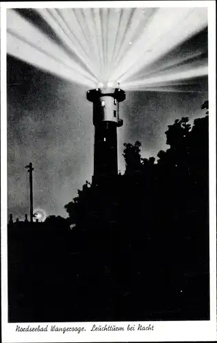 Ak Nordseebad Wangerooge in Ostfriesland, Leuchtturm bei Nacht