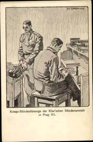 Künstler Ak Julius Singer, Prag Tschechien, Kriegs-Blindenfürsorge der Klarschen Blindenanstalt