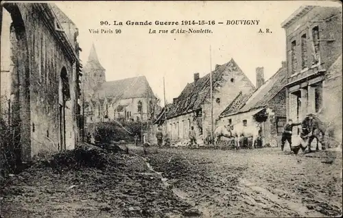 Ak Bouvigny Pas de Calais, La Grande Guerre 1914-1916, La rue d'Aix Noulette