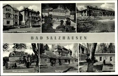 Ak Bad Salzhausen Nidda in Hessen, Blindenheim. Kurhaus, Ernst-Ludwig-Heim, Badehaus, Liegehalle