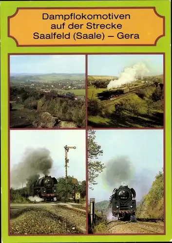 Ak Gera in Thüringen, Dampflokomotiven auf der Strecke Saalfeld (Saale)-Gera