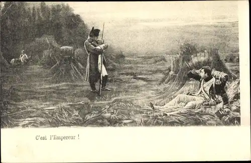 Künstler Ak C'est l'Empereur, Napoleon 1er