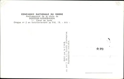 Ak Donzère Mondragon Drôme, Drague no 2 en fonctionnement au P. K. 19.