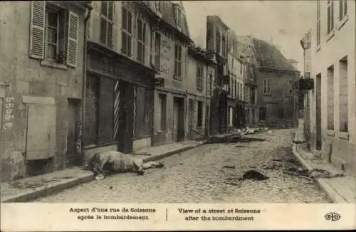 Ak Soissons Aisne, Aspect d'une rue apres le bombardement, Kriegszerstörungen, I. WK