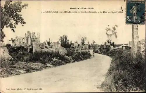 Ak Guignicourt Aisne, Apres le bombardement, La Rue de Neufchatel, Kriegszerstörungen, I. WK