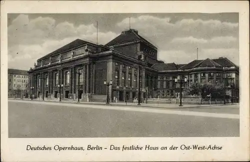 Ak Berlin Mitte, Deutsches Opernhaus, an der Ost West Achse