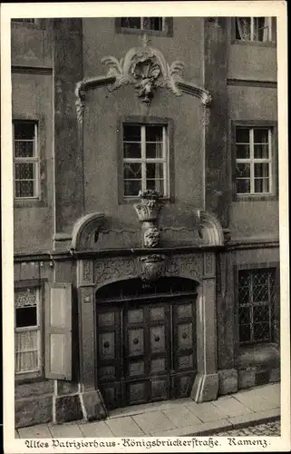 Ak Kamenz in Sachsen, Altes Patrizierhaus, Königsbrückerstraße