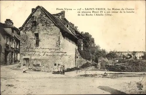 Ak Saint Yrieix Haute Vienne, La Maison du Chantre ou sejourna Henri IV a son retour de la Bataille