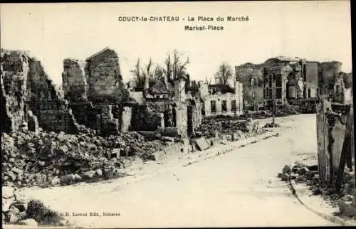 Ak Coucy le Chateau Aisne, La Place du Marche, Kriegszerstörungen, I. WK