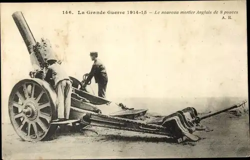 Ak Guerre 1914, Le nouveau mortier Anglais de 8 pouces, Britischer Mörser
