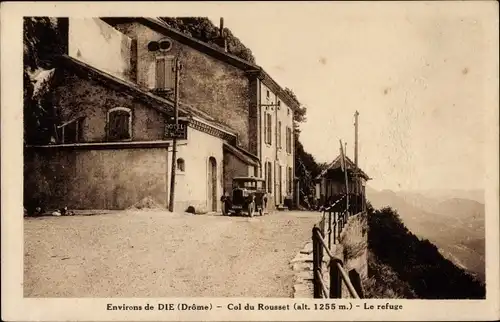 Ak Die Drôme, Col du Rousset, Le refuge