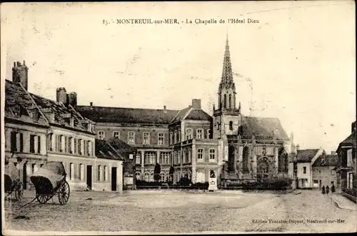 Ak Montreuil sur Mer Pas de Calais, La Chapelle de l'Hotel Dieu