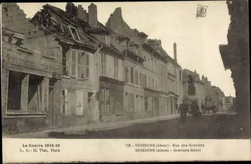 Ak Soissons Aisne, Rue des Graviers, La Guerre 1914-1918