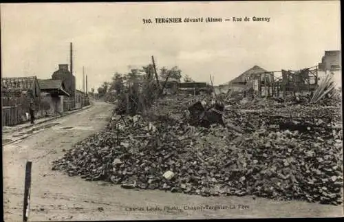 Ak Tergnier Aisne, Rue de Quessy, Kriegszerstörungen, I. WK