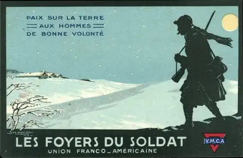 Künstler Ak Les Foyers du Soldat, Union Franco Americaine, YMCA, Paix sur la Terre