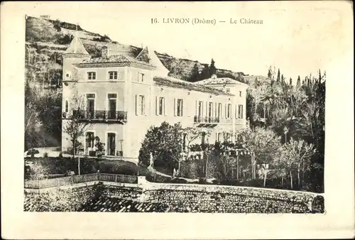 Ak Livron Drôme, Le Chateau