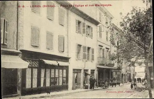Ak Loriol Drôme, Place de l'Eglise, Rue Marchande