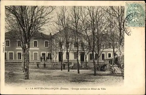 Ak La Motte Chalancon Drôme, Groupe scolaire et Hotel de Ville