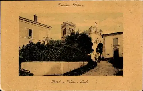 Ak Montélier Drôme, Hotel de Ville, Ecole