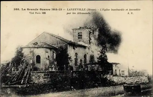 Ak Laneuville Meuse, L'Eglise bombardee et incendie par les Allemands