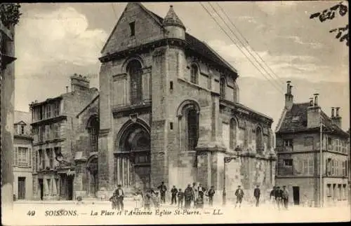 Ak Soissons Aisne, La Place, L'Ancienne Eglise St.Pierre