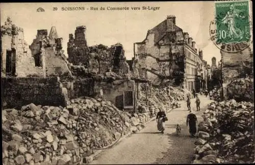 Ak Soissons Aisne, Rue de Commerce vers St. Leger, Kriegszerstörungen, I. WK