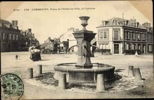 Ak Commentry Allier, Place de l&#39;Hôtel de Ville, la Fontaine