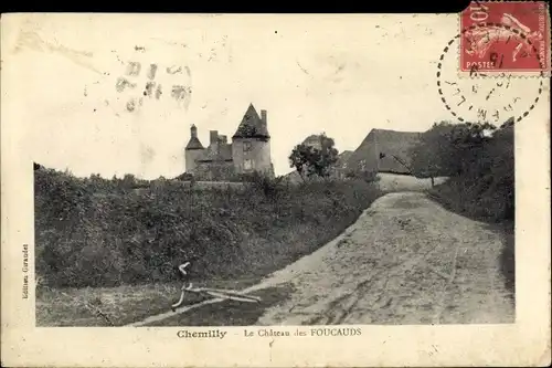 Ak Chemilly Yonne, Le Château des Foucauds