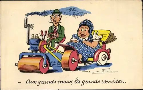 Künstler Ak Aux grands maux, les grand remedes, Planierraupe, dicke Frau