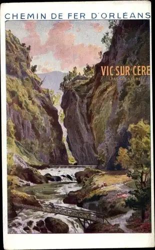 Künstler Ak Vic sur Cère Cantal, Chemin de Fer d'Orleans, Reklame