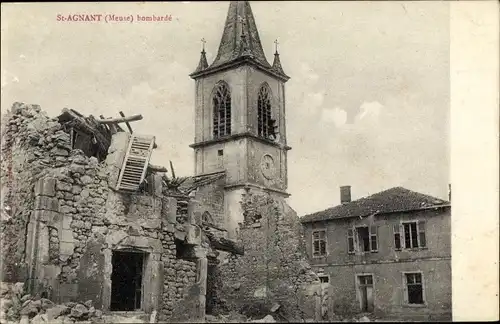 Ak Saint Agnant Meuse, Bombardee, Kriegszerstörungen, I. WK