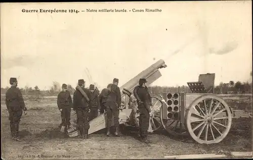 Ak Notre artillerie lourde, Canon Rimailho französ. Geschütz, I. WK