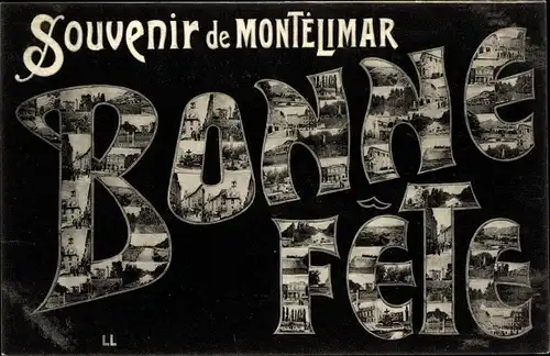 Buchstaben Ak Montélimar Drôme, Glückwunsch, Bonne Fete, Souvenir