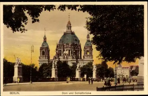 Ak Berlin Mitte, Dom und Schlossbrücke