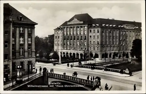 Ak Gliwice Gleiwitz Schlesien, Blick in die Wilhelmstraße mit Haus Oberschlesien