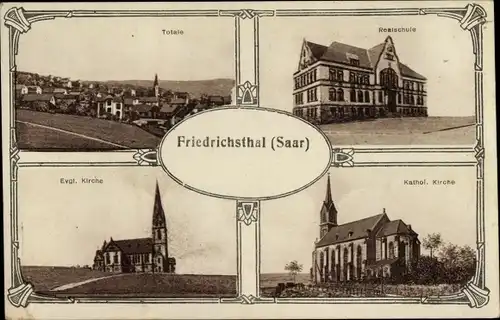 Ak Friedrichsthal an der Saar, Katholische und Evangelische Kirche, Realschule, Totalansicht
